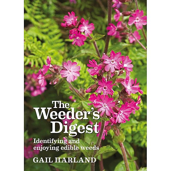 The Weeder's Digest / Green Books, Gail Harland