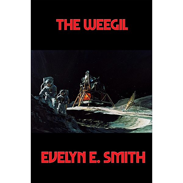 The Weegil / Positronic Publishing, Evelyn E. Smith