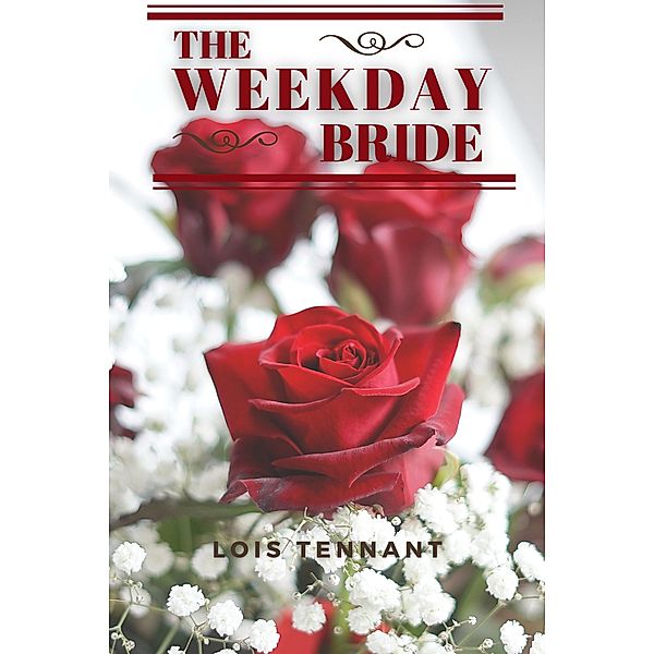 The Weekday Bride, Lois Tennant