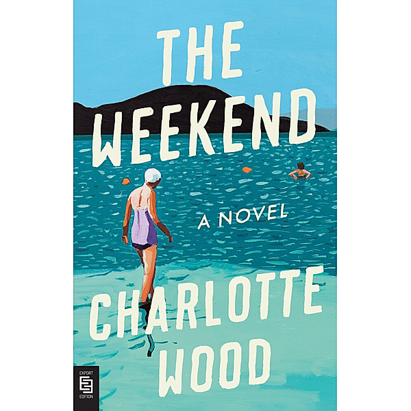 The Weekend, Charlotte Wood