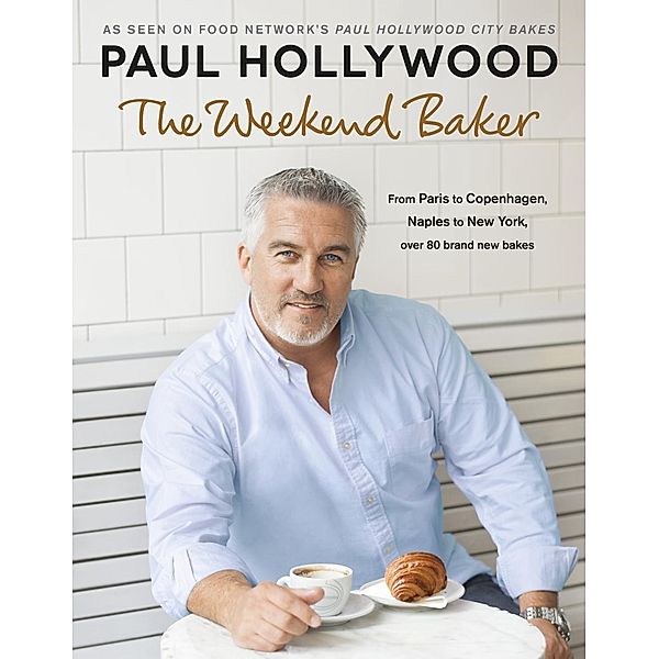 The Weekend Baker, Paul Hollywood