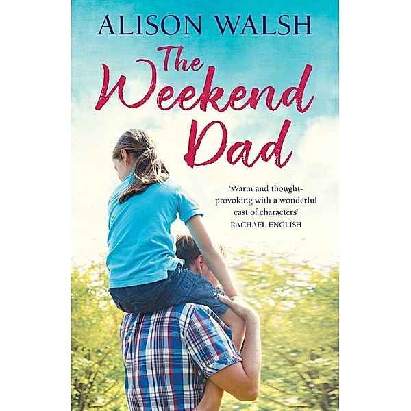 The Weekend Dad, Alison Walsh