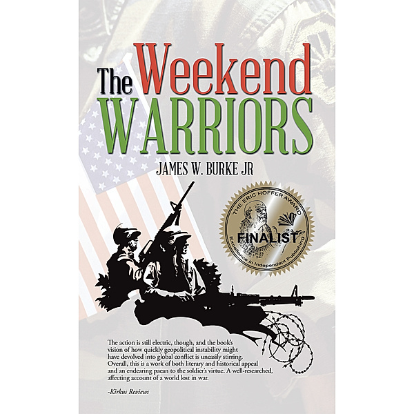 The Weekend Warriors, James W. Burke Jr.