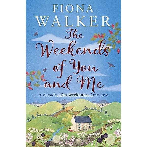 The Weekends of You and Me, Fiona Walker