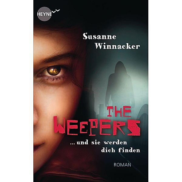 The Weepers - Und sie werden dich finden, Susanne Winnacker