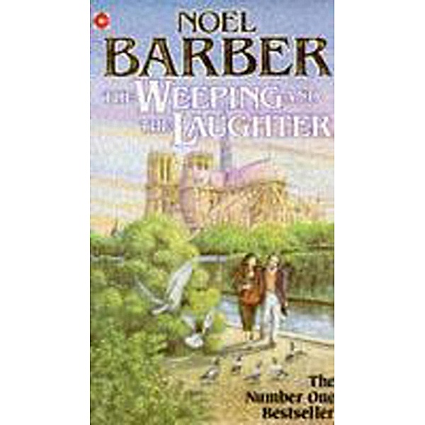 The Weeping and the Laughter, Noel Barber