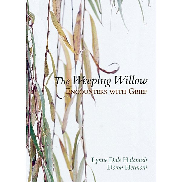 The Weeping Willow, Lynne Dale Halamish, Doron Hermoni