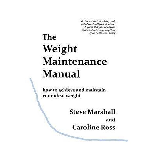 The Weight Maintenance Manual, Steve Marshall, Caroline Ross