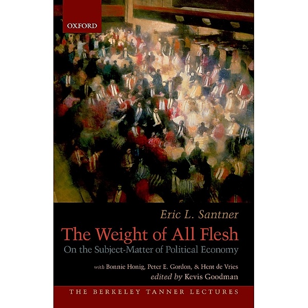 The Weight of All Flesh, Eric Santner
