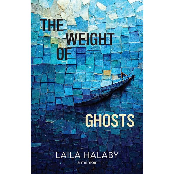 The Weight of Ghosts, Laila Halaby