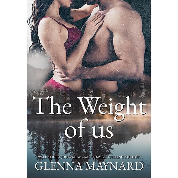 The Weight Of Us, Glenna Maynard