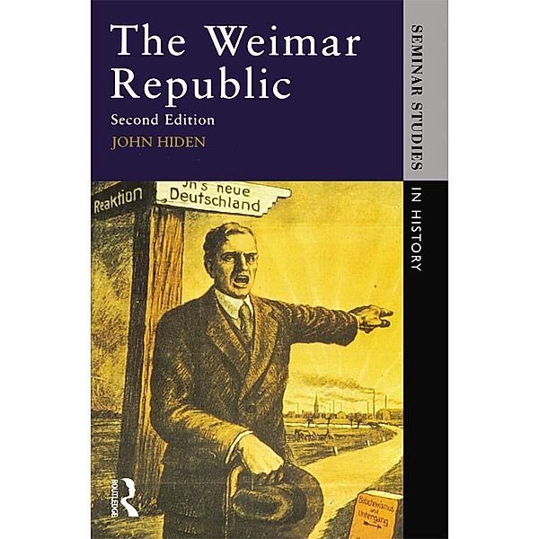 The Weimar Republic / Seminar Studies, John Hiden