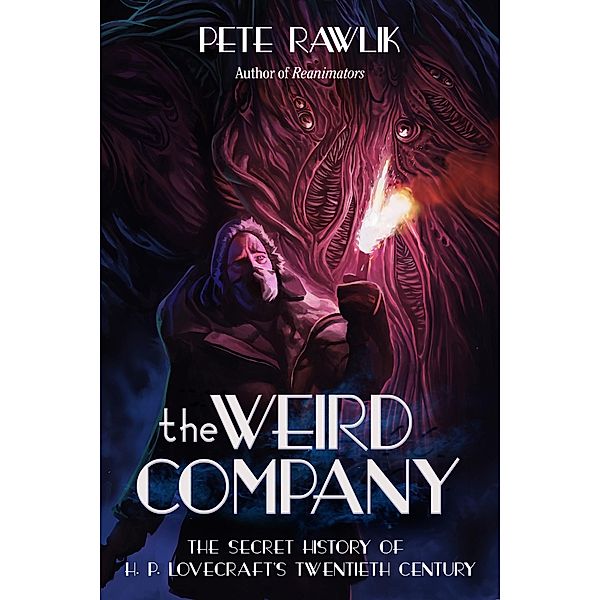 The Weird Company, Pete Rawlik