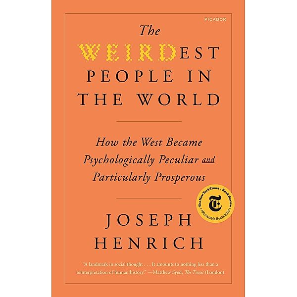 The WEIRDest People in the World, Joseph Henrich