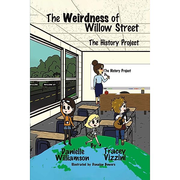 The Weirdness of Willow Street, Tracey Vizzini, Danielle Williamson