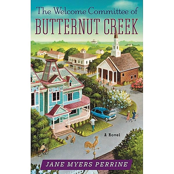 The Welcome Committee of Butternut Creek / Butternut Creek Bd.1, Jane Myers Perrine