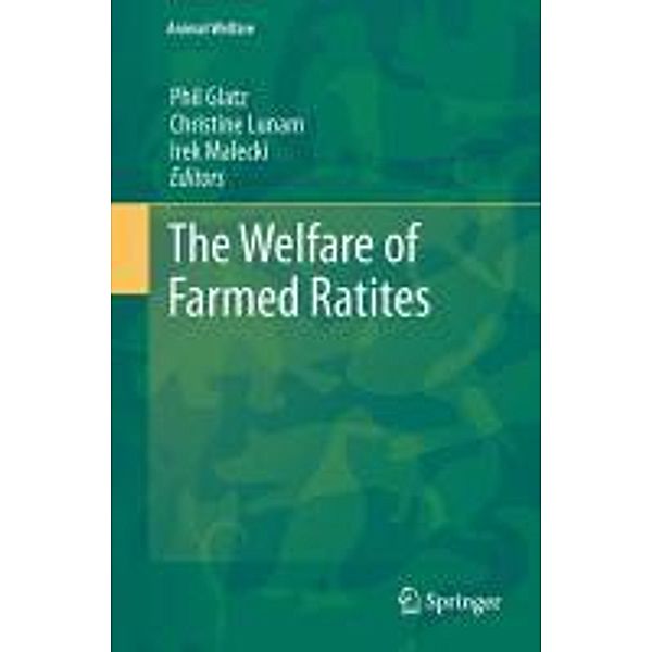 The Welfare of Farmed Ratites / Animal Welfare Bd.11, Irek Malecki, Christine Lunam, Phil Glatz
