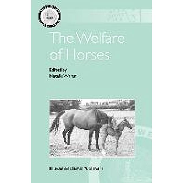 The Welfare of Horses / Animal Welfare Bd.1, Natalie Waran