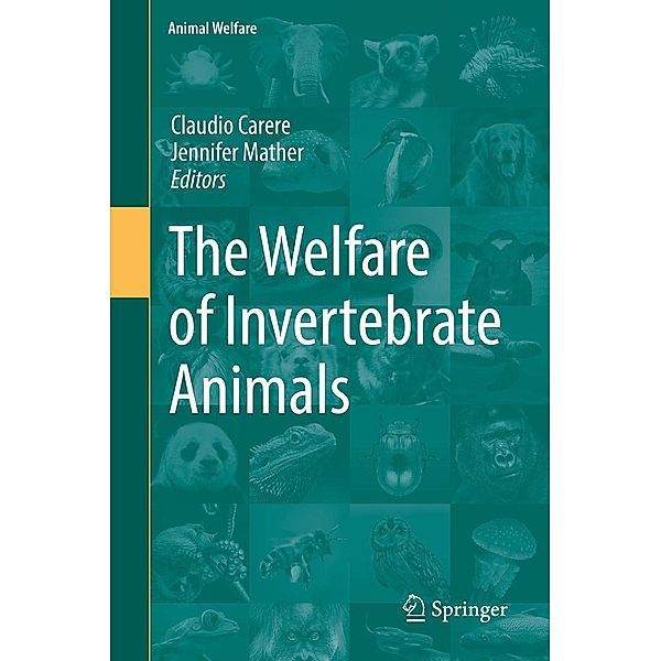 The Welfare of Invertebrate Animals / Animal Welfare Bd.18