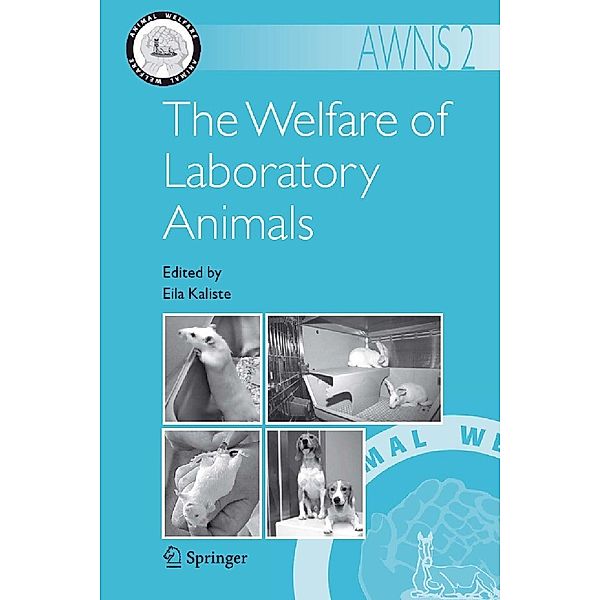 The Welfare of Laboratory Animals / Animal Welfare Bd.2, Eila Kaliste