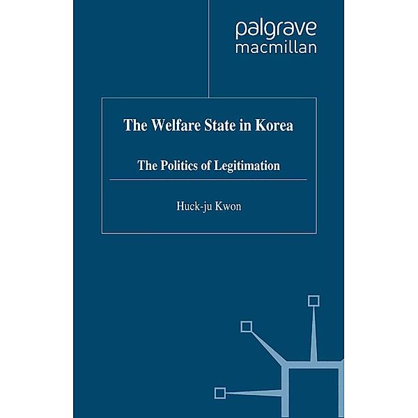 The Welfare State in Korea / St Antony's Series, H. Kwon