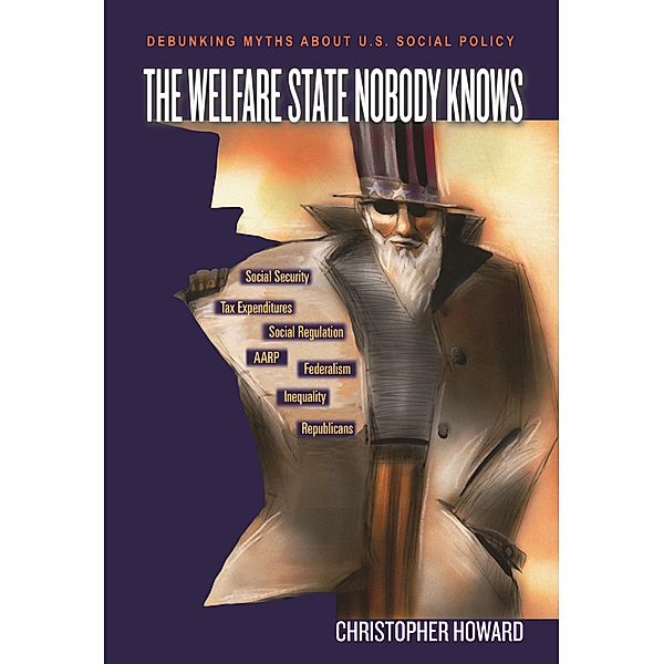 The Welfare State Nobody Knows, Christopher Howard