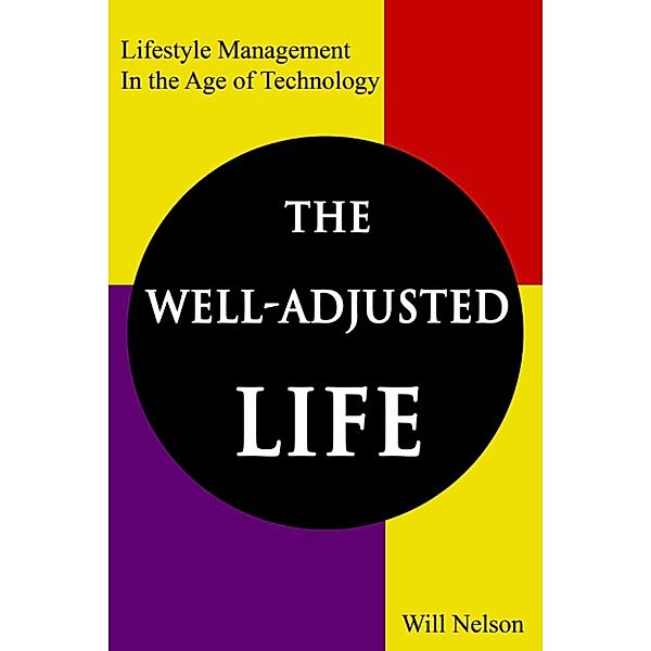 The Well-Adjusted Life, Will Nelson
