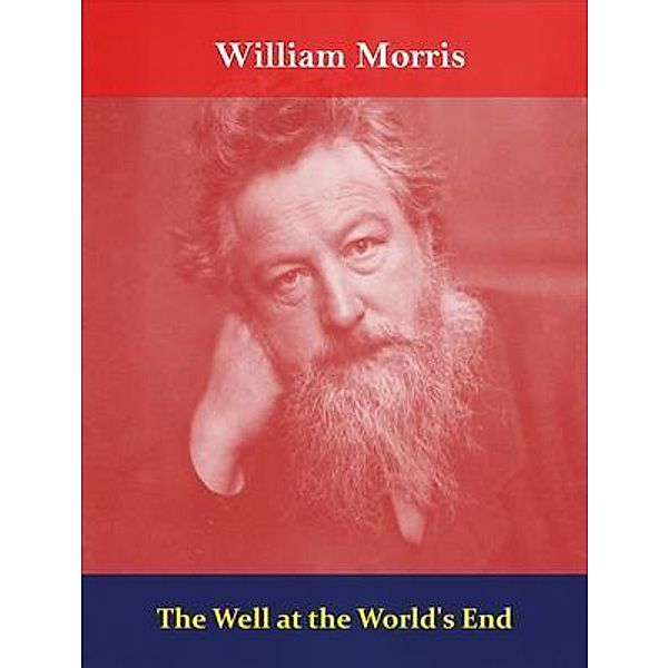 The Well at the World's End / Spotlight Books, William Morris