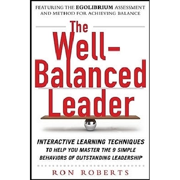 The Well-Balanced Leader, Ron Roberts