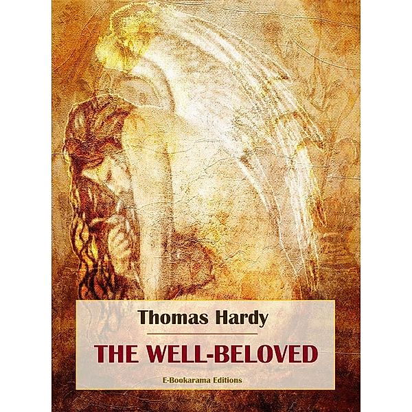 The Well-Beloved, Thomas Hardy