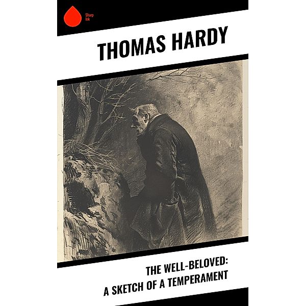 The Well-Beloved: A Sketch of a Temperament, Thomas Hardy