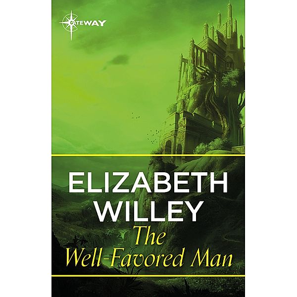 The Well-Favoured Man, Elizabeth Willey