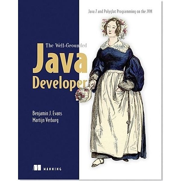 The Well-Grounded Java Developer, Benjamin J. Evans, Martijn Verburg