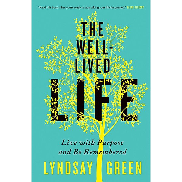 The Well-Lived Life, Lyndsay Green