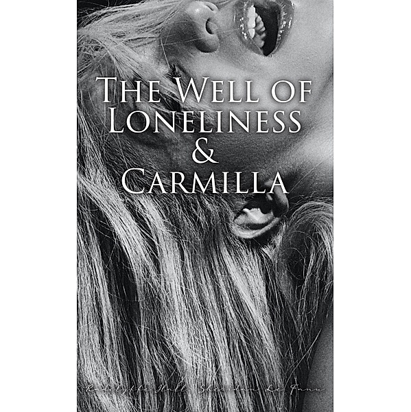 The Well of Loneliness & Carmilla, Radclyffe Hall, Sheridan Le Fanu