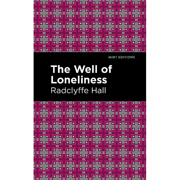 The Well of Loneliness / Mint Editions (Reading With Pride), Radclyffe Hall