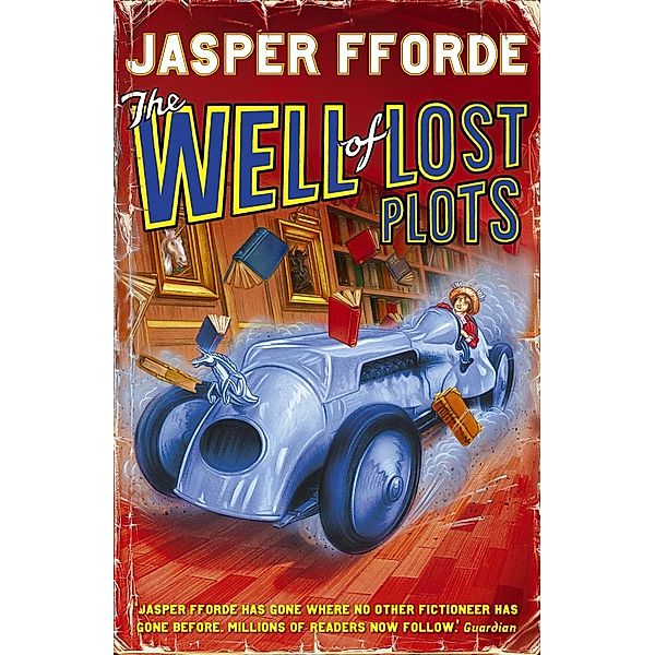 The Well Of Lost Plots / Thursday Next Bd.3, Jasper Fforde