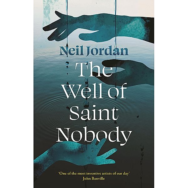 The Well of Saint Nobody, Neil Jordan