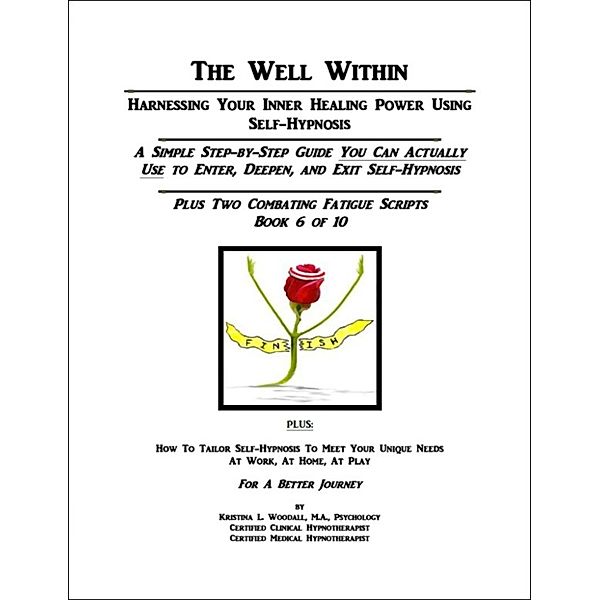 The Well Within: Self-Hypnosis for Combating Fatigue, Kristina Woodall