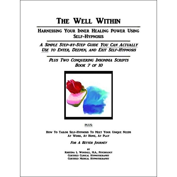 The Well Within: Self-Hypnosis for Conquering Insomnia, Kristina Woodall
