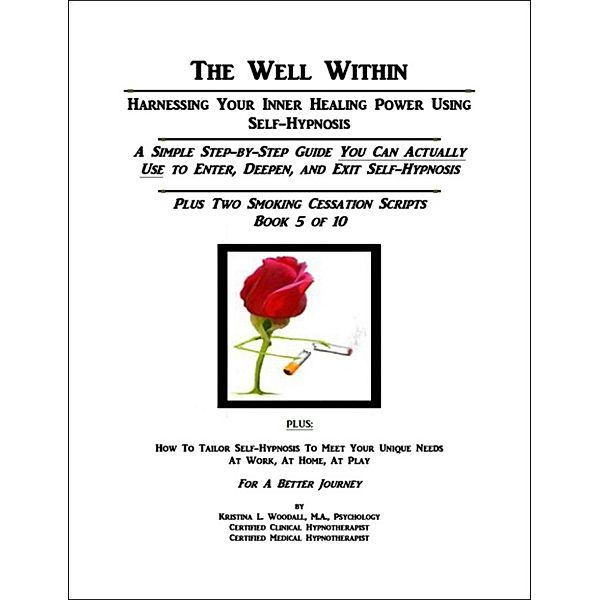 The Well Within: Self-Hypnosis for Smoking Cessation, Kristina Woodall