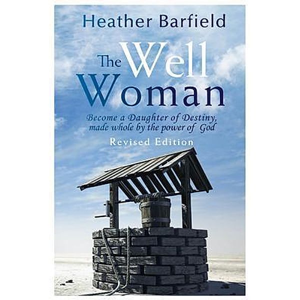 The Well Woman, Heather Barfield