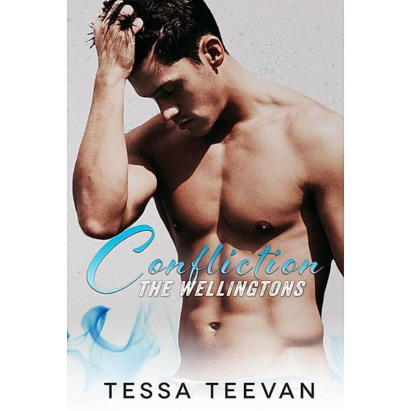 The Wellingtons: Conflict (The Wellingtons, #3), Tessa Teevan