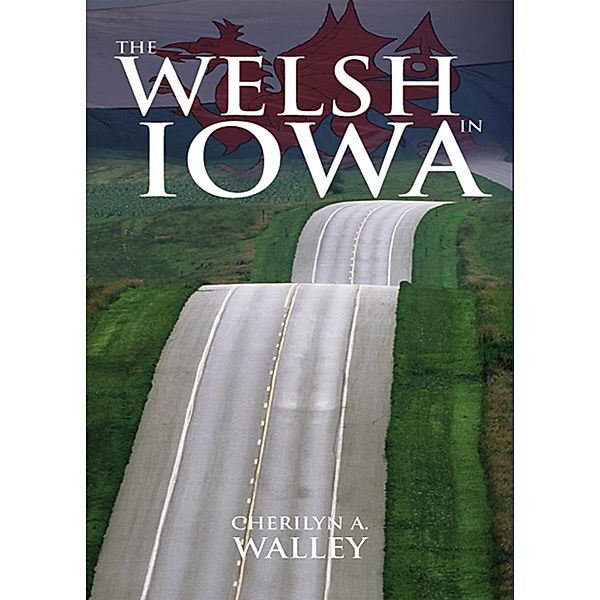 The Welsh in Iowa, Cherilyn A Walley