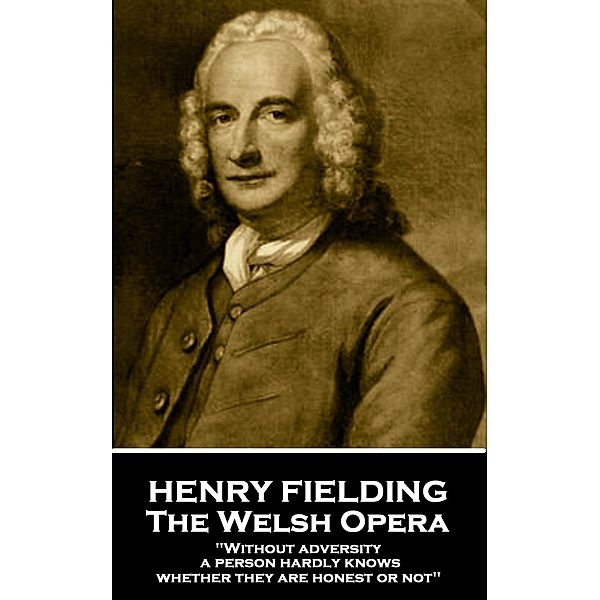 The Welsh Opera, Henry Fielding