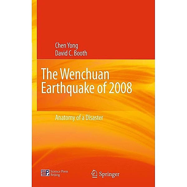 The Wenchuan Earthquake of 2008, Yong Chen, David C. Booth