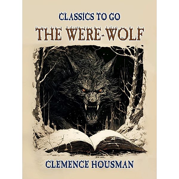 The Were-Wolf, Clemence Housman