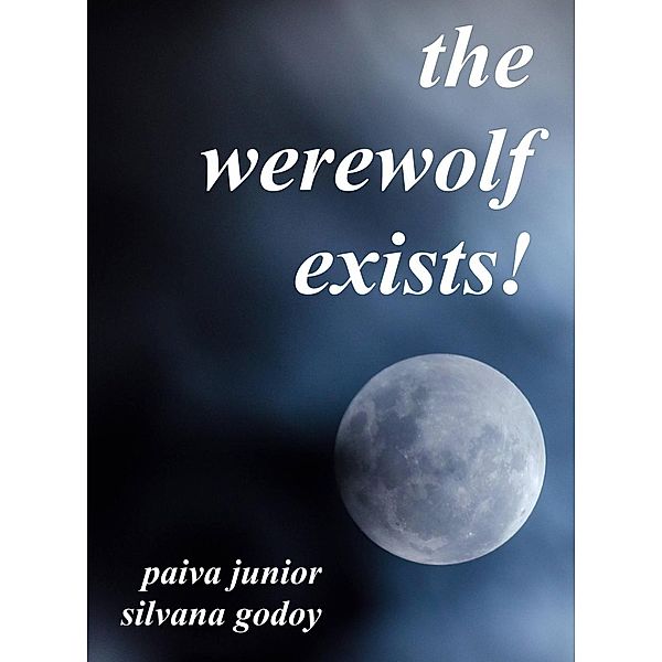 The werewolf exists!, Francisco Paiva Junior