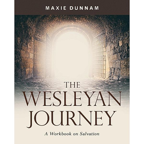 The Wesleyan Journey, Maxie Dunnam