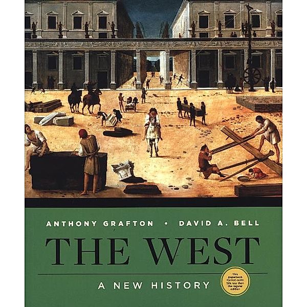 The West - A New History, David A. Bell, Anthony Grafton